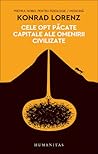 Cele opt păcate capitale ale omenirii civilizate by Konrad Lorenz