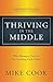 Thriving in the Middle: Why...