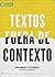 Textos fuera de contexto (Spanish Edition)