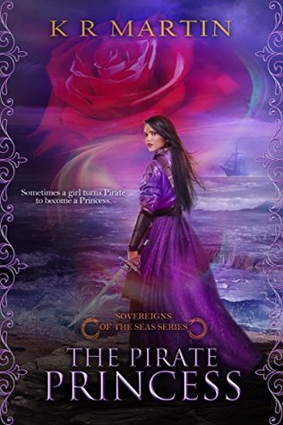 The Pirate Princess (Sovereigns of the Seas, #1)