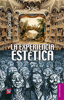 La Experiencia Estetica: Ensayos Sobre La Filosofia del Arte y La Cultura