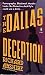 The Dallas Deception: A Jac...