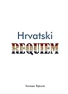 Hrvatski Requiem:...