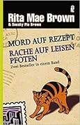 Mord auf Rezept / Rache auf leisen Pfoten. Zwei Bestseller in einem Band (Pawing Through the Past/Claws and Effect