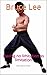 Bruce Lee: Having no limita...