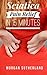 Best Treatment for Sciatica Pain: Relieve Sciatica Symptoms, Piriformis Muscle Pain and SI Joint Pain in 20 Minutes or Less per Day