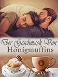 Der Geschmack von Honigmuffins