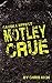 Cause & Effect: Motley Crue