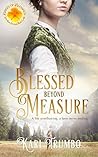 Book cover for Blessed Beyond Measure (Brides of Blessings #2)