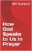 How God Speaks to Us in Prayer