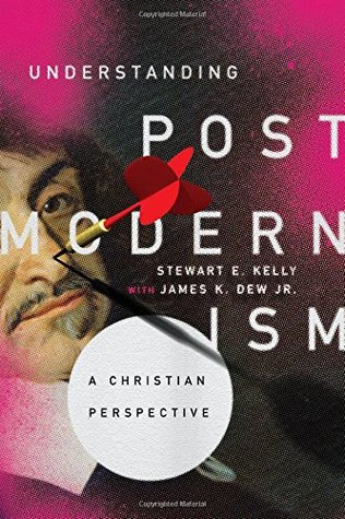 Understanding Postmodernism: A Christian Perspective (Paperback)