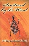 Scattered by the Wind