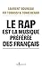 Le Rap est la musique préfé...