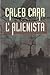 L'alienista by Caleb Carr L'alienista by Caleb Carr