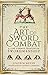 The Art of Sword Combat: A 1568 German Treatise on Swordmanship
