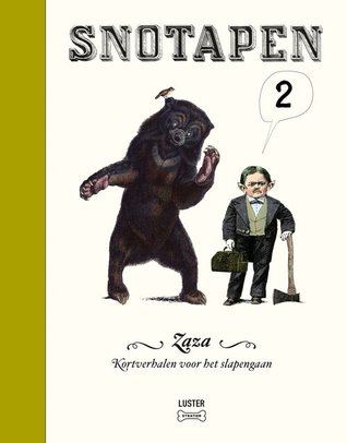 Snotapen 2. Kortverhalen voor het slapengaan