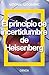 El principio de incertidumbre de Heisenberg (NATGEO CIENCIAS) (Spanish Edition)