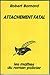 Attachement fatal