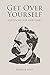 Get Over Yourself: Nietzsch...