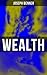 Wealth