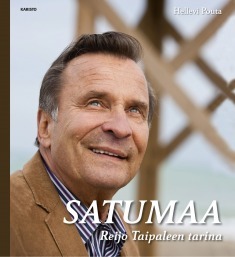 Satumaa: Reijo Taipaleen tarina