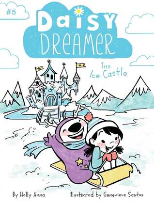 The Ice Castle (Daisy Dreamer, #5)