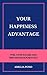 Your Happiness Advantage: F...