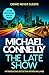The Late Show (Renée Ballard, #1; Harry Bosch Universe, #29) by Michael Connelly