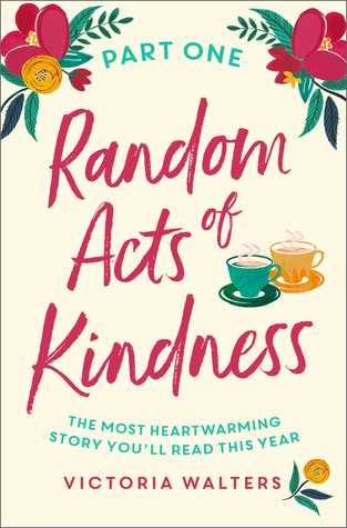 Random Acts of Kindness Part 1 (Kindle Edition)