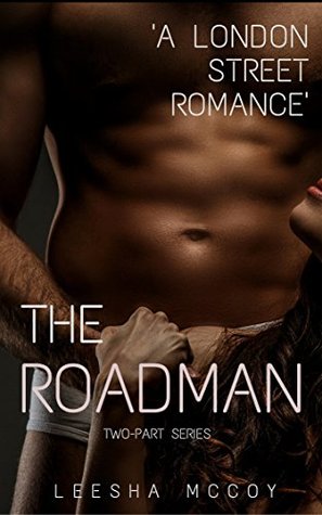 The Roadman: Book One (A London Street Romance 1)