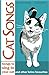 Cat Songs: Songs to Sing to...
