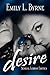 Desire by Emily L. Byrne Desire by Emily L. Byrne