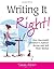Writing It Right! How Successful Children's Authors Revise an... by Sandy Asher