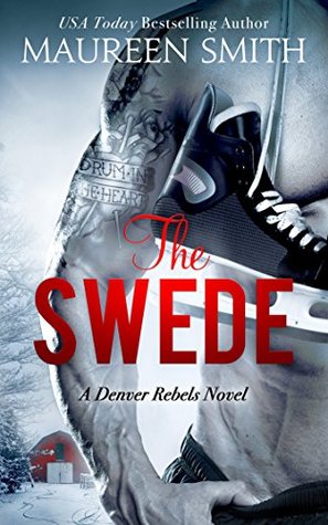 The Swede (Denver Rebels #2)