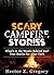 Scary Campfire Stories by Hector Z. Gregory