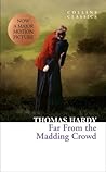 Far from the Madding Crowd by Thomas Hardy Far from the Madding Crowd by Thomas Hardy