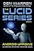The Lucid Series: Android U...