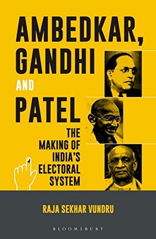 Ambedkar, Gandhi and Patel: The Making of India's Electoral System (Hardcover)