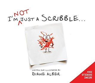 I'm NOT just a Scribble... (Kindle Edition)
