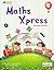 Maths Xpress Reader 2017 Cl...
