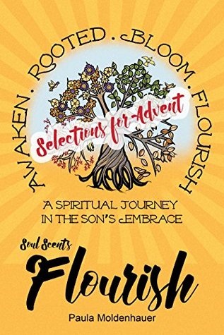 Soul Scents: Flourish Selections for Advent (Kindle Edition)