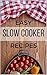 Easy Slow Cooker Recipes by Kathy Jenkins