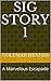 Sig Story 1 by Coleman Henner