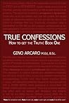 True Confessions: How to get the Truth