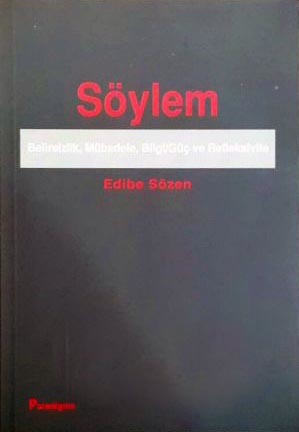 Söylem: Belirsizlik, Mübadele, Bilgi/Güç ve Refleksivite (Paperback)
