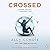 Crossed (Matched, #2)