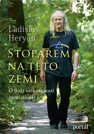 Stopařem na této zemi: O Boží velkorysosti mezi námi