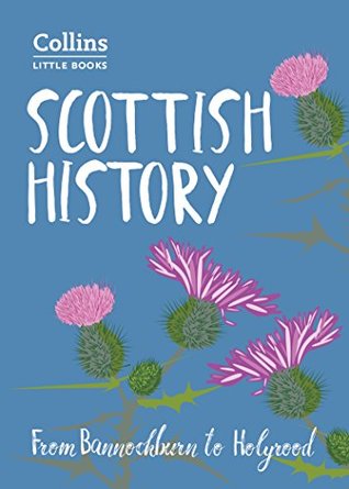 Portada de Scottish History: From Bannockburn to Holyrood, de John Abernethy