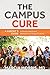 The Campus Cure: A Parent's Guide to Mental Health and Wellness for College Students