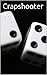 Crapshooter 17
